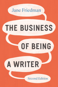 Cover of The Business of Being a Writer, by Jane Friedman